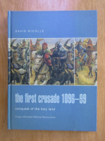 David Nicolle - The first crusade 1096-99. Conquest of the holy land