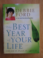 Debbie Ford - The best year of your life