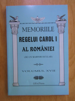 Din viata Regelui Carol I al Romaniei (volumul 17)