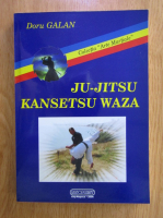 Doru Galan - Ju-jitsu. Kansetsu Waza