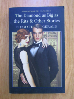F. Scott Fitzgerald - The diamond as big as the Ritz and other stories