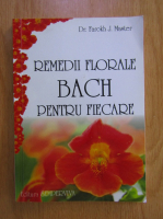 Farokh J. Master - Remedii floare Bach pentru fiecare