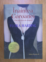 Flora Harding - Inaintea Coroanei