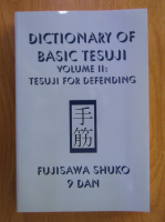 Fujisawa Shuko - Dictionary of basic tesui, volumul 2. Tesui for defending