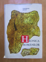 Gheorghe Sincai - Opere, volumul 1. Hronica romanilor