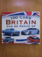 Giles Chapman - 100 cars Britain can be proud of
