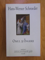 Hans-Werner Schroeder - Omul si ingerii