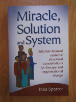 Insa Sparrer - Miracle, solution and system