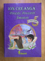 Anticariat: Ion Creanga - Povesti, povestiri, amintiri