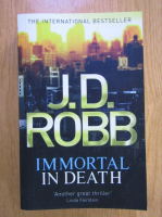 J. D. Robb - Immortal in death