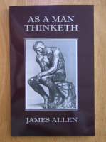 James Allen - As a man thinketh