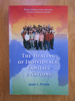John Payne - The ehaling of individuals, families and nations