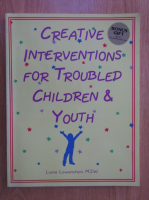 Liana Lowenstein - Creative interventions for troubled children and youth