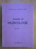 Lucrari de muzicologie (volumul 10-11)