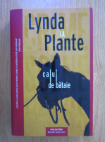 Lynda la Plante - Calul de bataie
