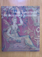 Magdalena Piwocka - The tapestries of Sigismund Augustus