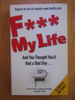 Anticariat: Maxime Valette - F*** my life. And you thought you'd had a bad day...