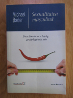 Michael Bader - Sexualitatea masculina