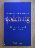 Mick Cope - The secrets of success in coaching