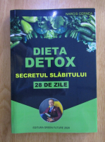 Narcis Cernea - Dieta detox. Secretul slabitului