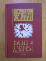 Neil Gaiman - Baietii lui Anansi
