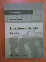 Anticariat: Nicolaie Hoanta - Evaziunea fiscala