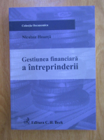 Anticariat: Nicolaie Hoanta - Gestiunea financiara a intreprinderii