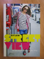 Anticariat: Nylon Street View. The New Nylon Book of Global Style