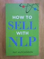 Pat Hutchinson - How to sell with NLP