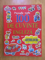 Primele mele 100 de cuvinte in limba engleza cu abtibilduri