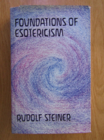 Rudolf Steiner - Foundations of esotericism