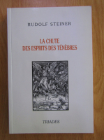 Rudolf Steiner - La chute des esprits des tenebres