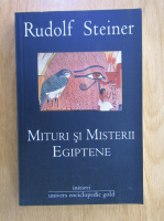 Rudolf Steiner - Mituri si misterii egiptene