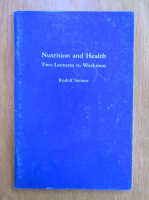 Rudolf Steiner - Nutrition and health. Two lectures to workmen