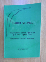 Rudolf Steiner - Raportul lumii stelelor fata de om si al omului fata de stele