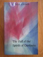 Rudolf Steiner - The fall of the spirits of darkness