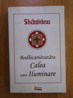 Shantideva - Bodhicariavatara. Calea catre iluminare