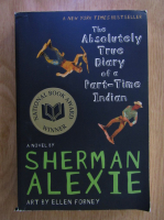 Anticariat: Sherman Alexie - The absolutely true diary of a part-time indian