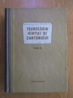 Tehnologia hartiei si cartonului (volumul 2)