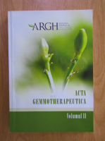Acta Gemmotherapeutica (volumul 2)