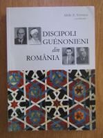 Ahile Z. Verescu - Discipoli guenonieni din Romania