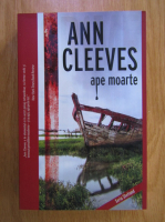 Ann Cleeves - Ape moarte