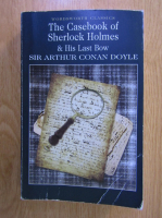 Anticariat: Arthur Conan Doyle - The Casebook Of Sherlock Holmes. His Last Bow