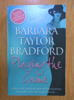 Anticariat: Barbara Taylor Bradford - Playing the game