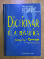 Anticariat: C. Oprisiu - Dictionar de aeronautica englez-roman