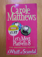 Carole Matthews - Let's meet on platform 8