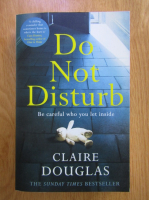 Claire Douglas - Do not disturb