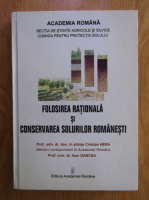 Cristian Hera - Folosirea rationala si conservarea solurilor Romaesti
