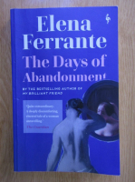Elena Ferrante - The days of abandonment