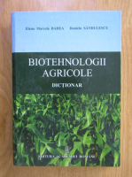 Anticariat: Elena Marcela Badea - Biotehnologii agricole. Dictionar